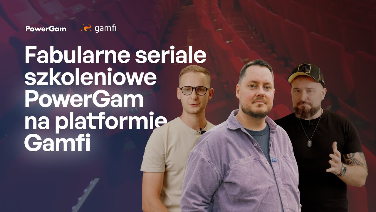 Fabularne seriale szkoleniowe PowerGam na platformie Gamfi