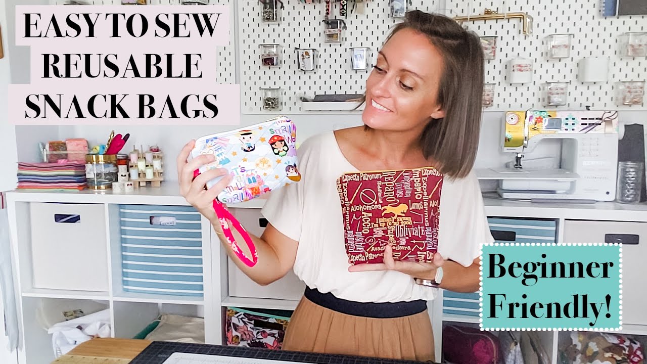 Beginner Friendly Re-Usable Snack Bags!