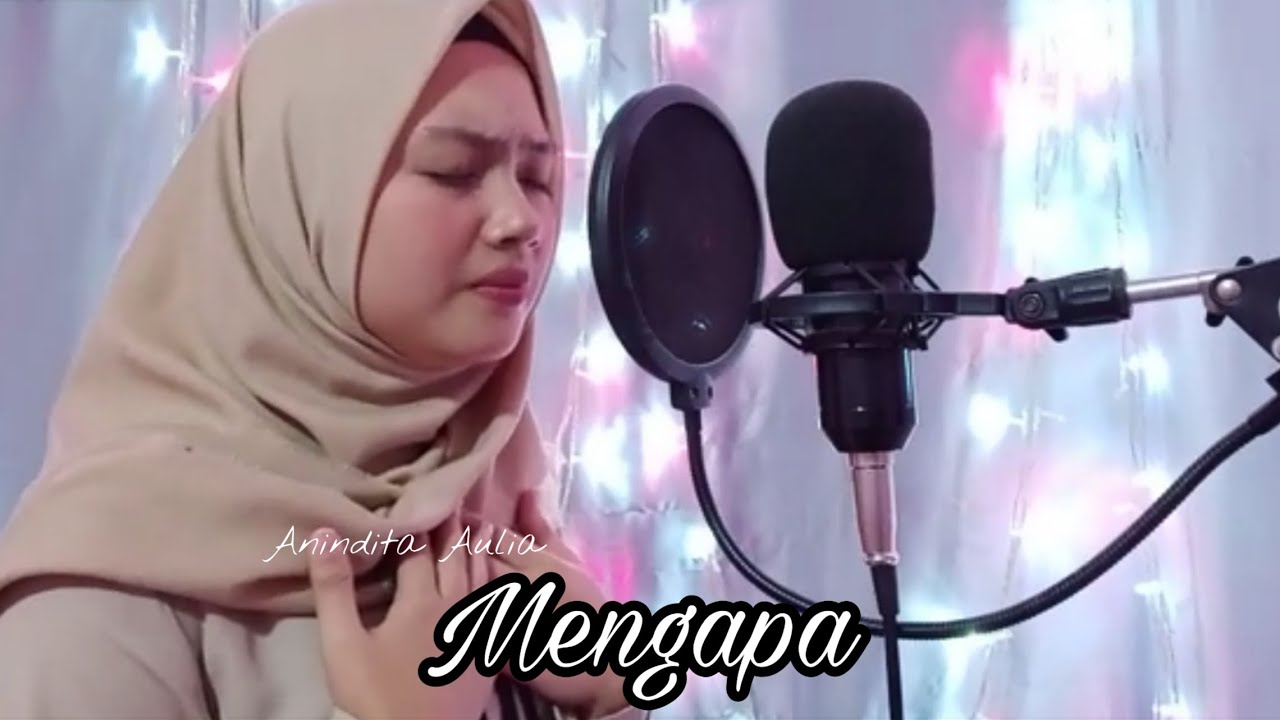 MENGAPA - COVER by ANINDITA AULIA