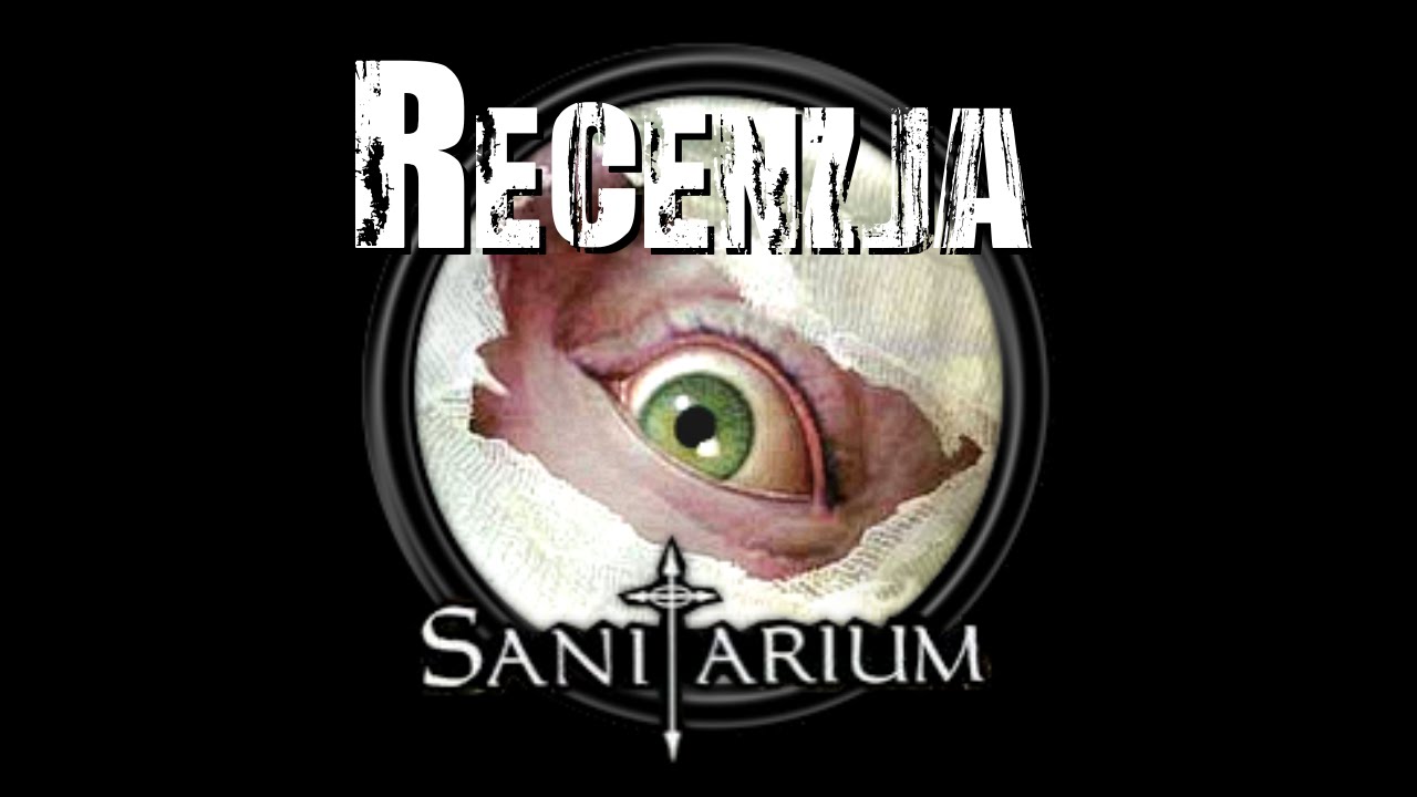 [PC] Sanitarium Recenzja gry