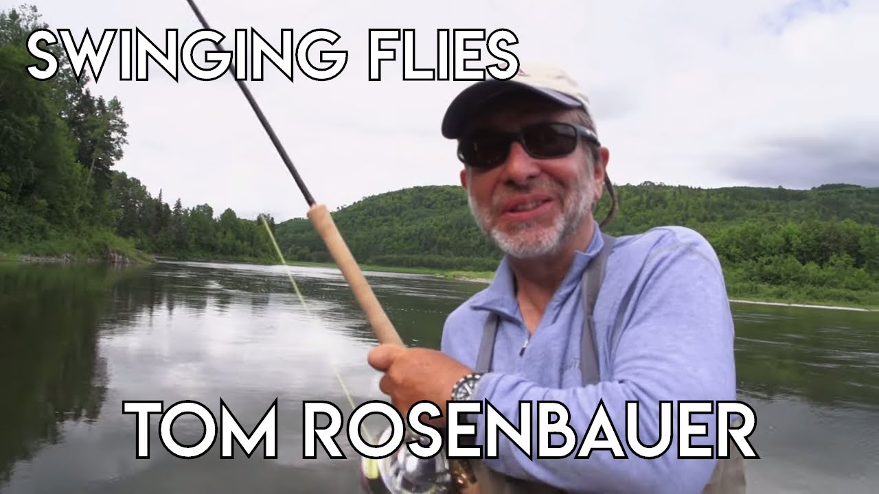 Swinging Flies for Salmon | Tom Rosenbauer