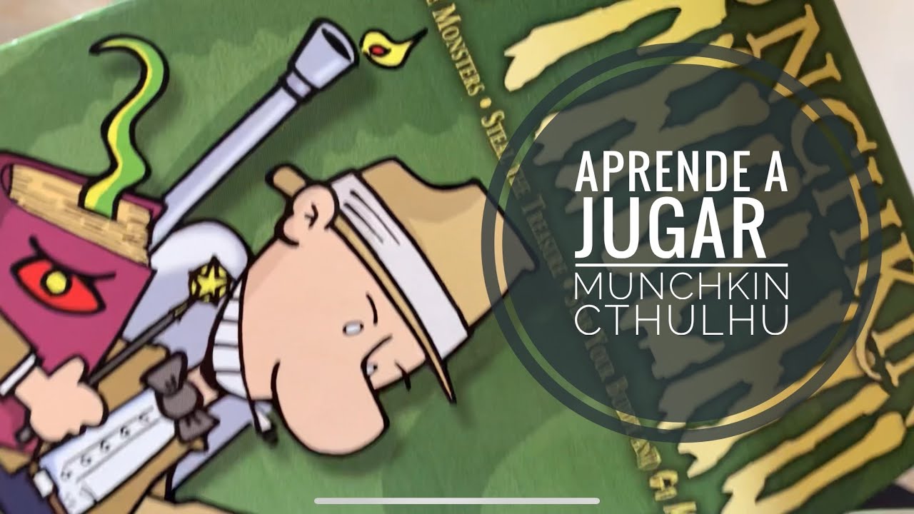 Aprende a Jugar Munchkin Cthulhu