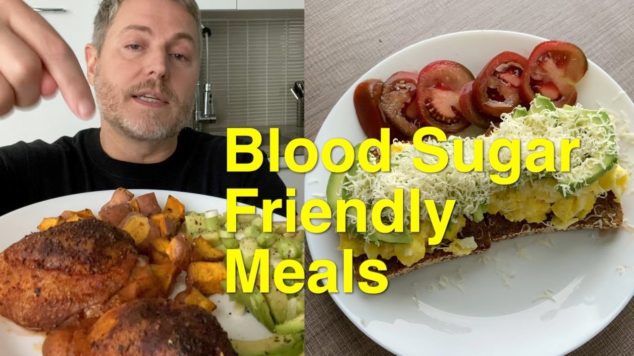Blood Sugar Friendly Meals