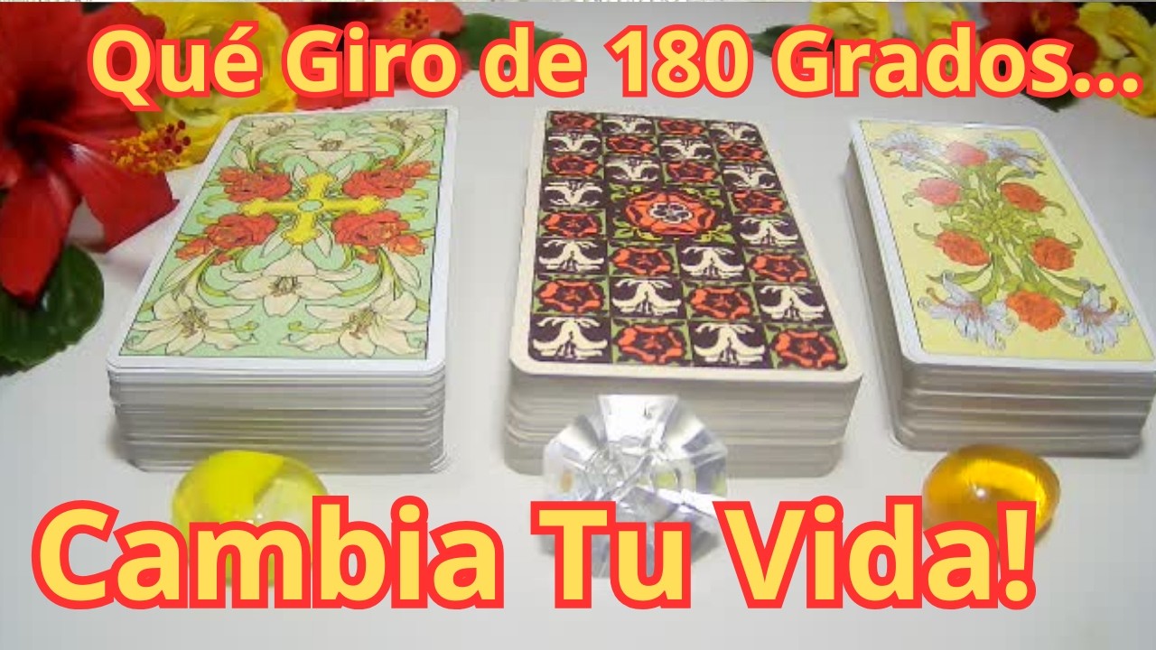 QUÉ GIRO DE 180 GRADOS CAMBIA TU VIDA!! Tarot Interactivo Atemporal