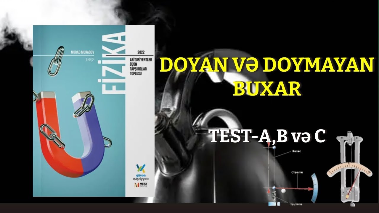 Doyan və Doymayan buxar. Nisbi rütubət və mütləq rütubət. Güvən test bankı @physics_edu_az