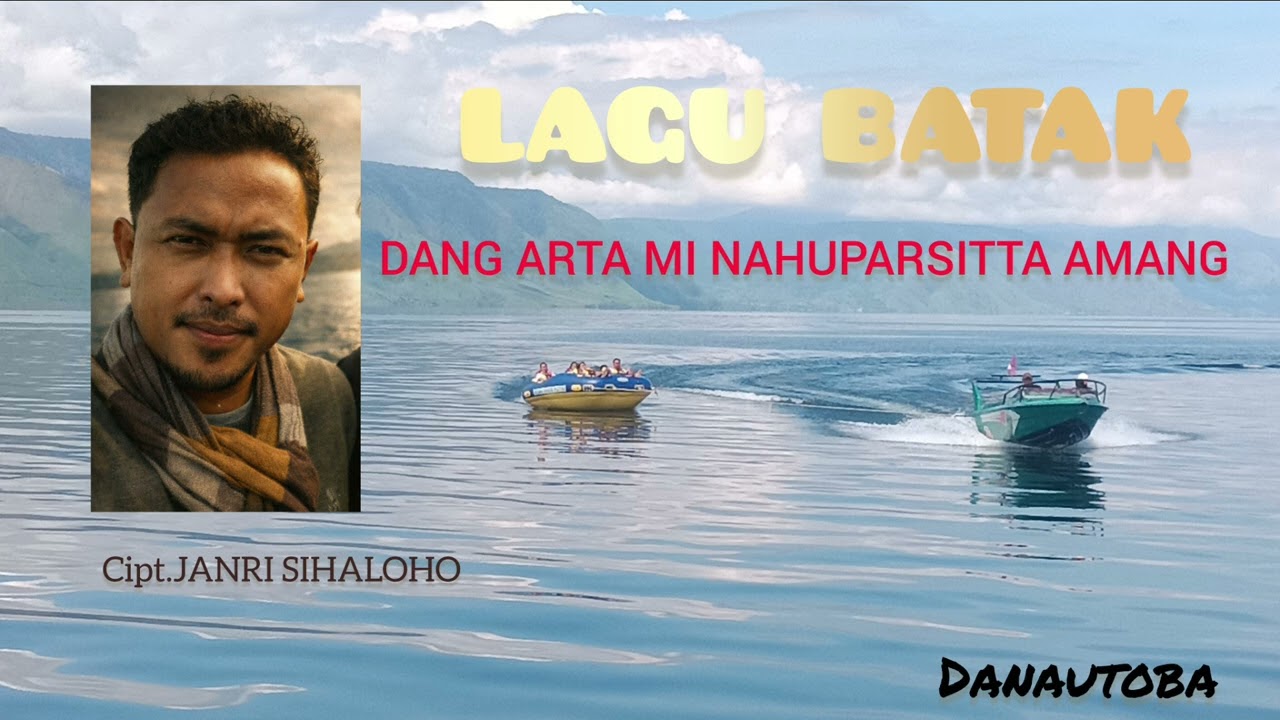 LAGU BATAK _ DANG ARTAMI NA HUPARSITTA AMANG