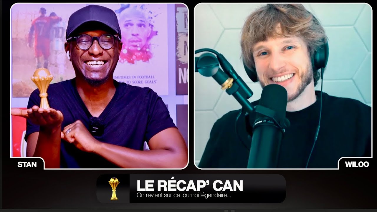 RETOUR SUR LA CAN (LA FINALE) MAROC SENEGAL AVEC @Wiloo
