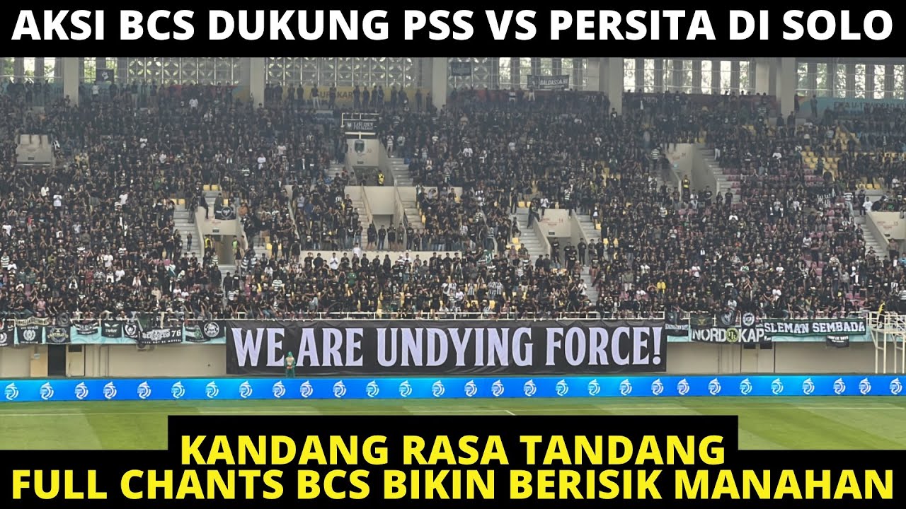 MERINDING!! AKSI BCS DUKUNG PSS VS PERSITA! FULL CHANTS BCS BIKIN BERISIK STADION MANAHAN SOLO