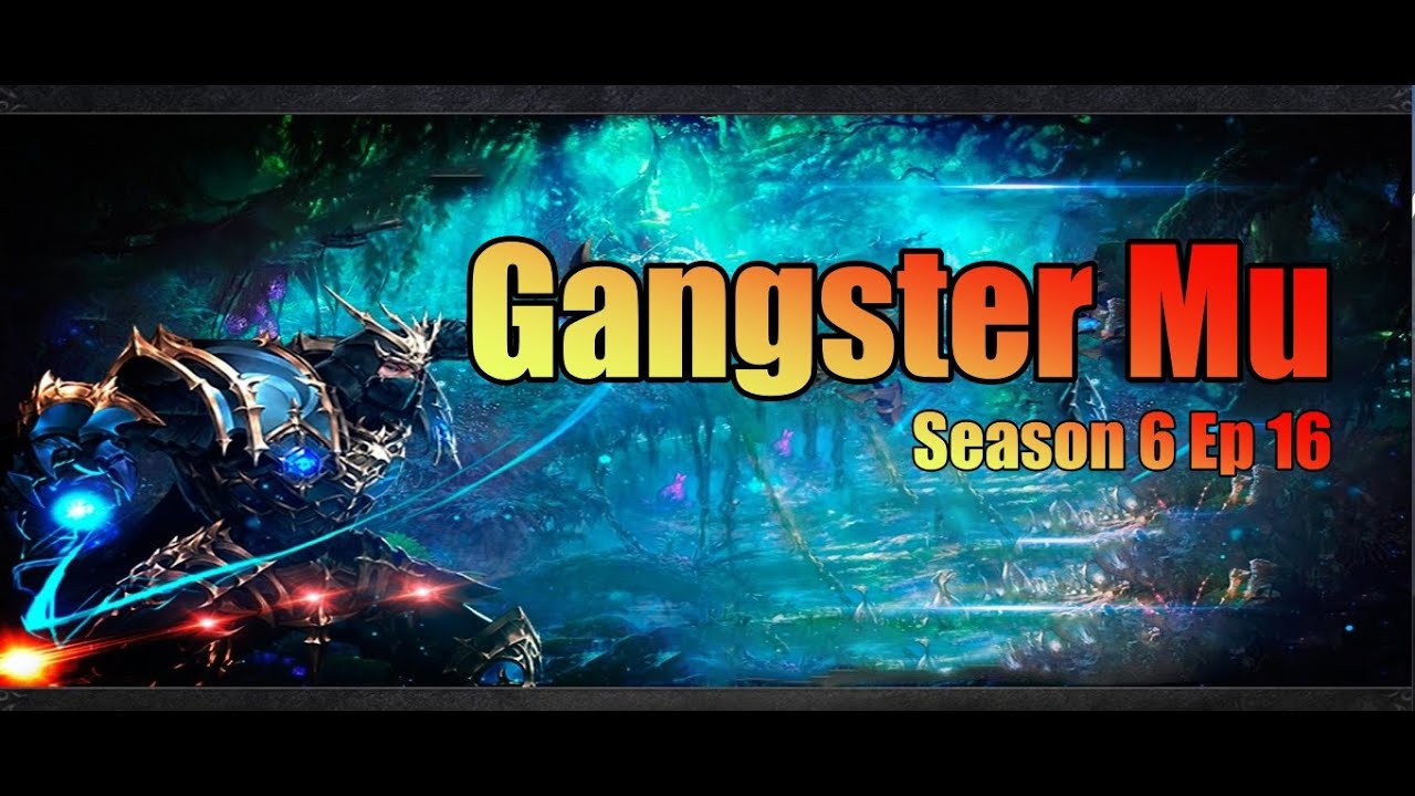 Gangster Mu Season 6 Ep 16 | Exp x99999 MU Online | MerlanTV