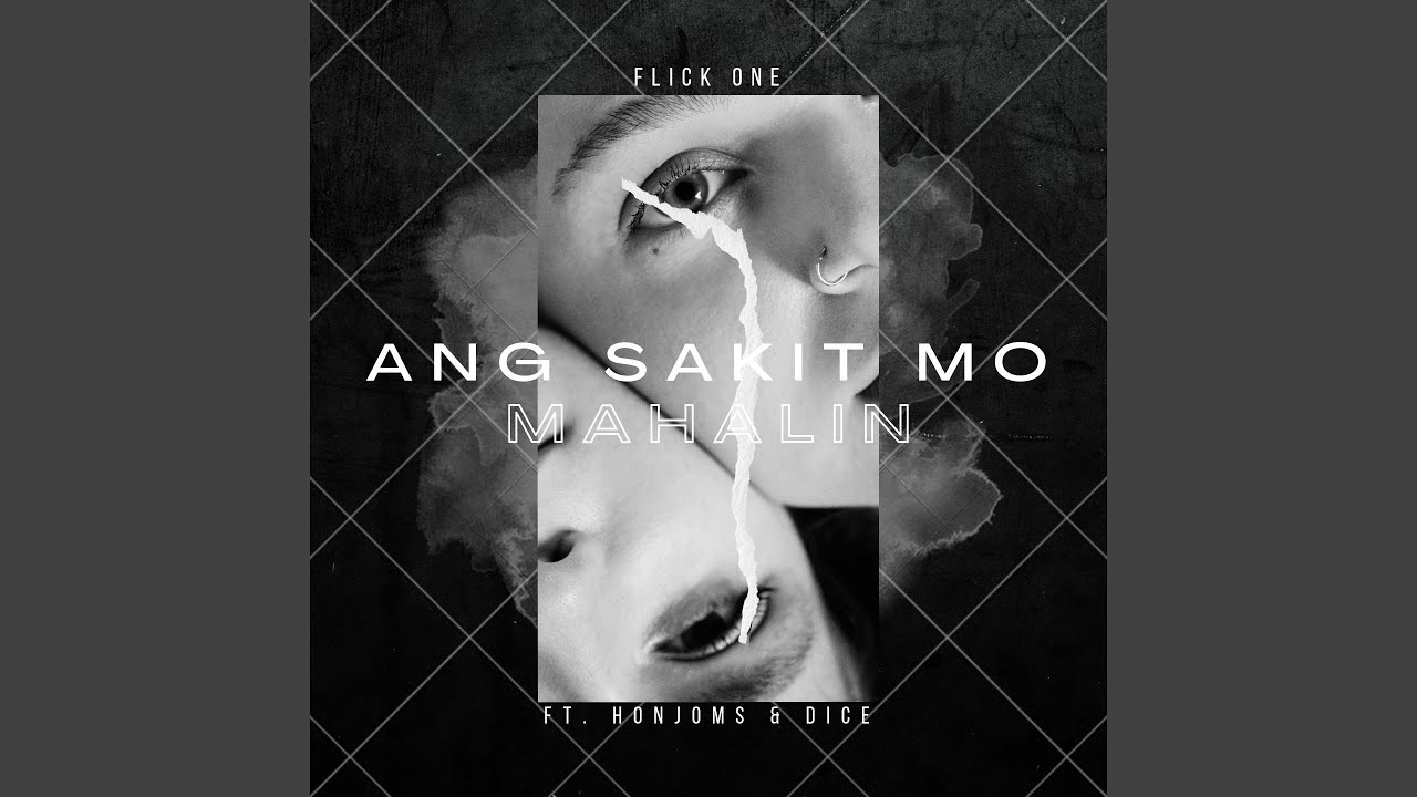 Ang Sakit Mo Mahalin (feat. Dice 1ne, Honjoms)