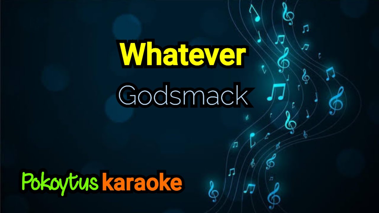 Whatever 🎤 Godsmack (karaoke)
