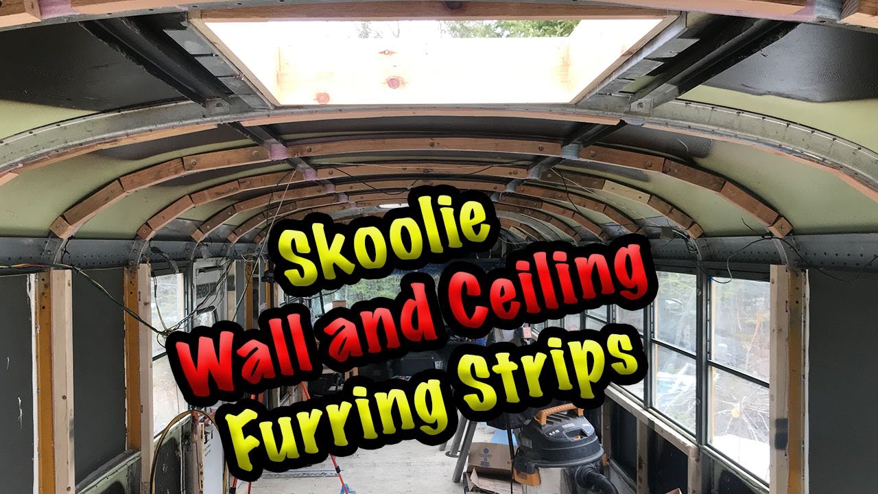 Skoolie Ceiling and Wall Furring Srips