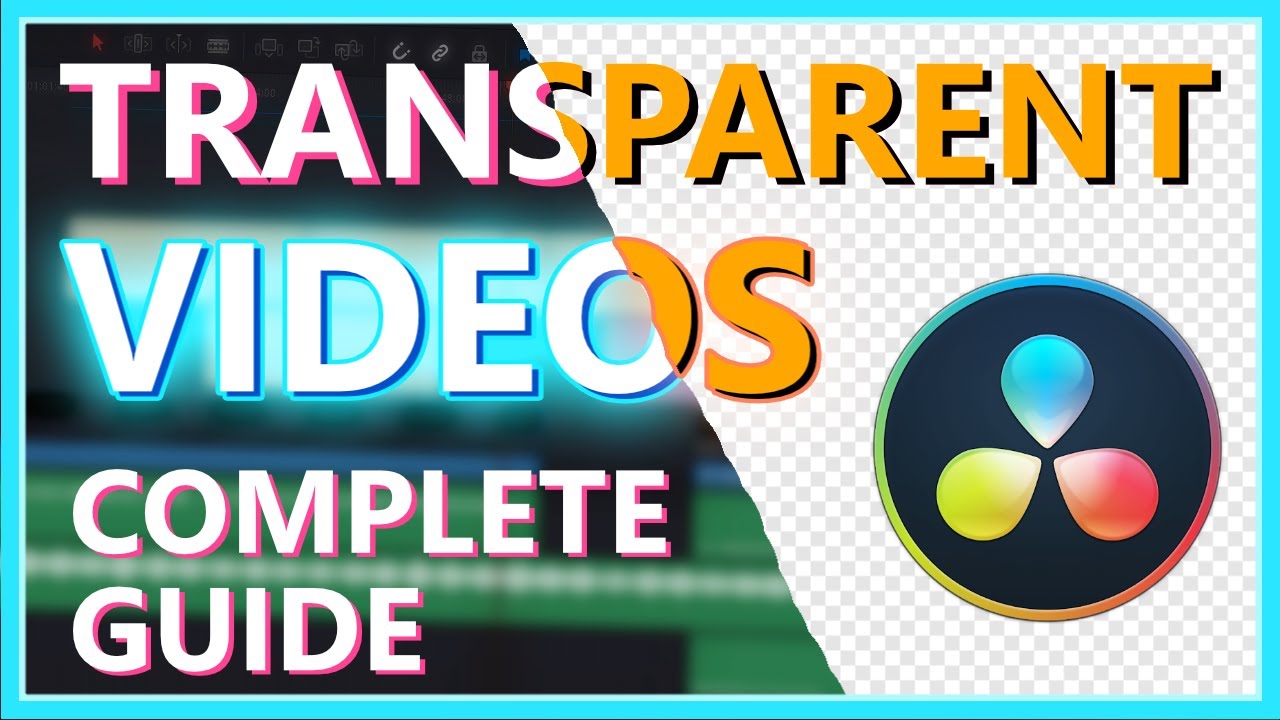 COMPLETE GUIDE - TRANSPARENCY IN DAVINCI RESOLVE 18 | Export Transparent Videos | DaVinci Resolve 18