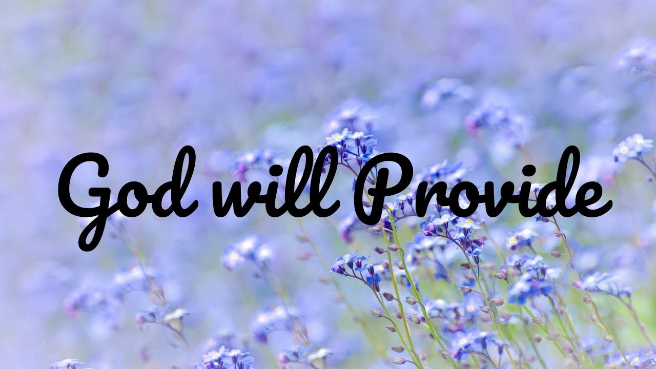 GOD WILL PROVIDE || LYRICS