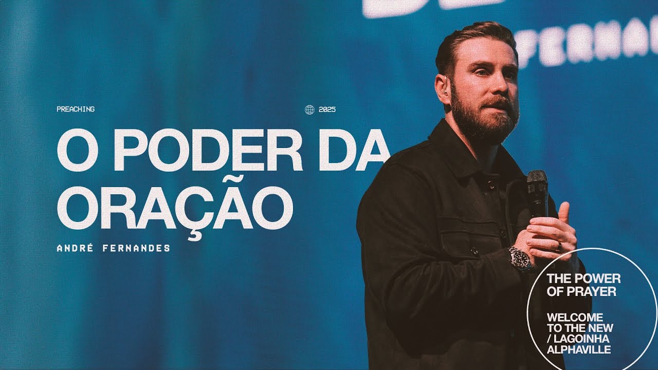 O PODER DA ORAÇÃO! Pr. André Fernandes
