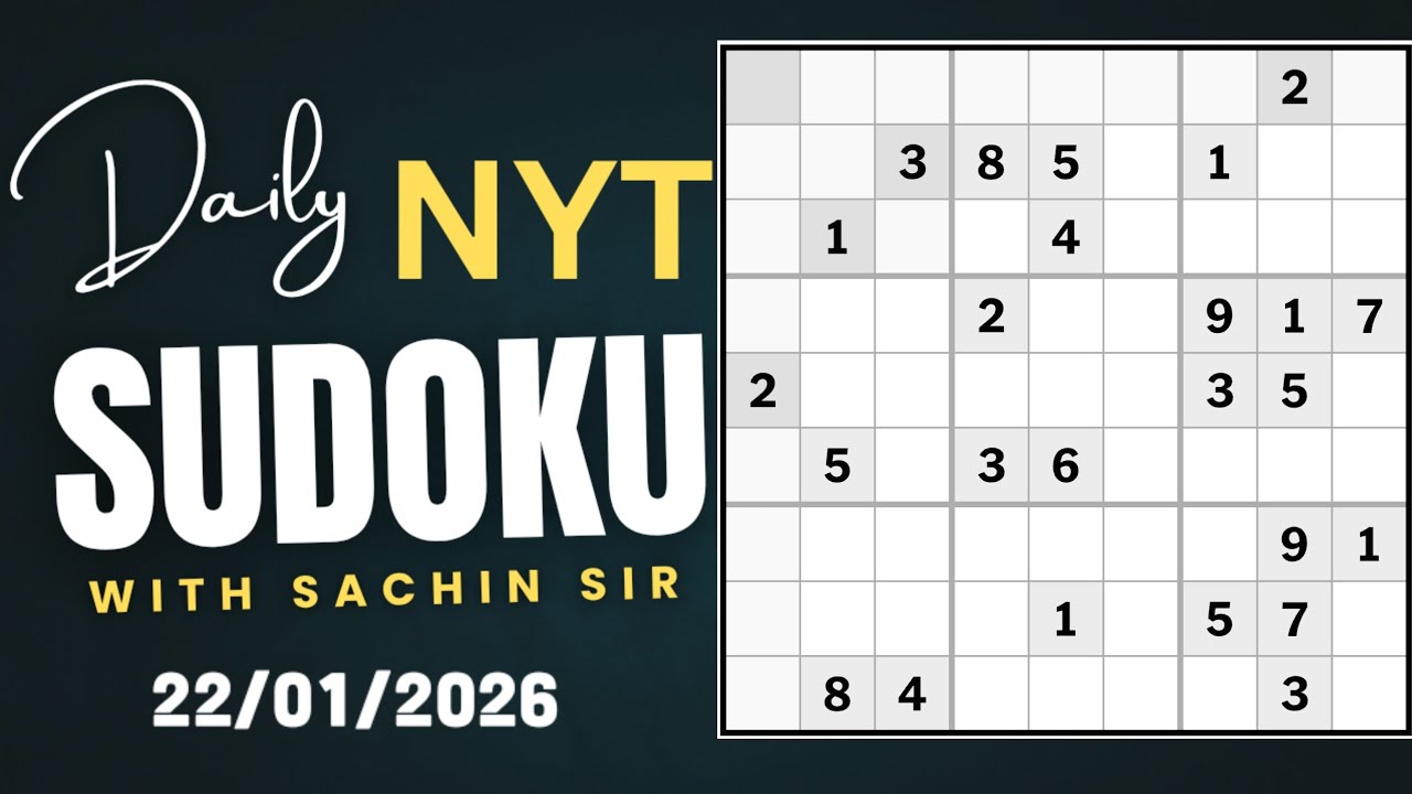 Today 22nd January New York USA Singapore UK Canada times hard Sudoku puzzle solution well explained