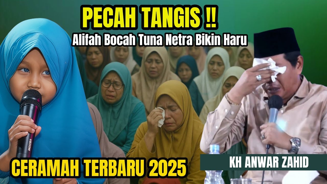 PECAH TANGIS ‼ ALIFAH BOCAH TUNA NETRA HAFIZ BIKIN KH ANWAR ZAHID KAGUM | DEKET LAMONGAN