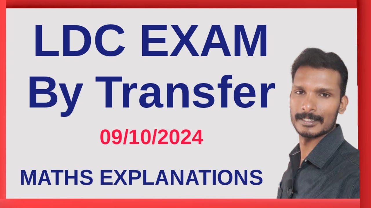 LDC by transfer Exam (09/10/2024)|| Maths Explanations