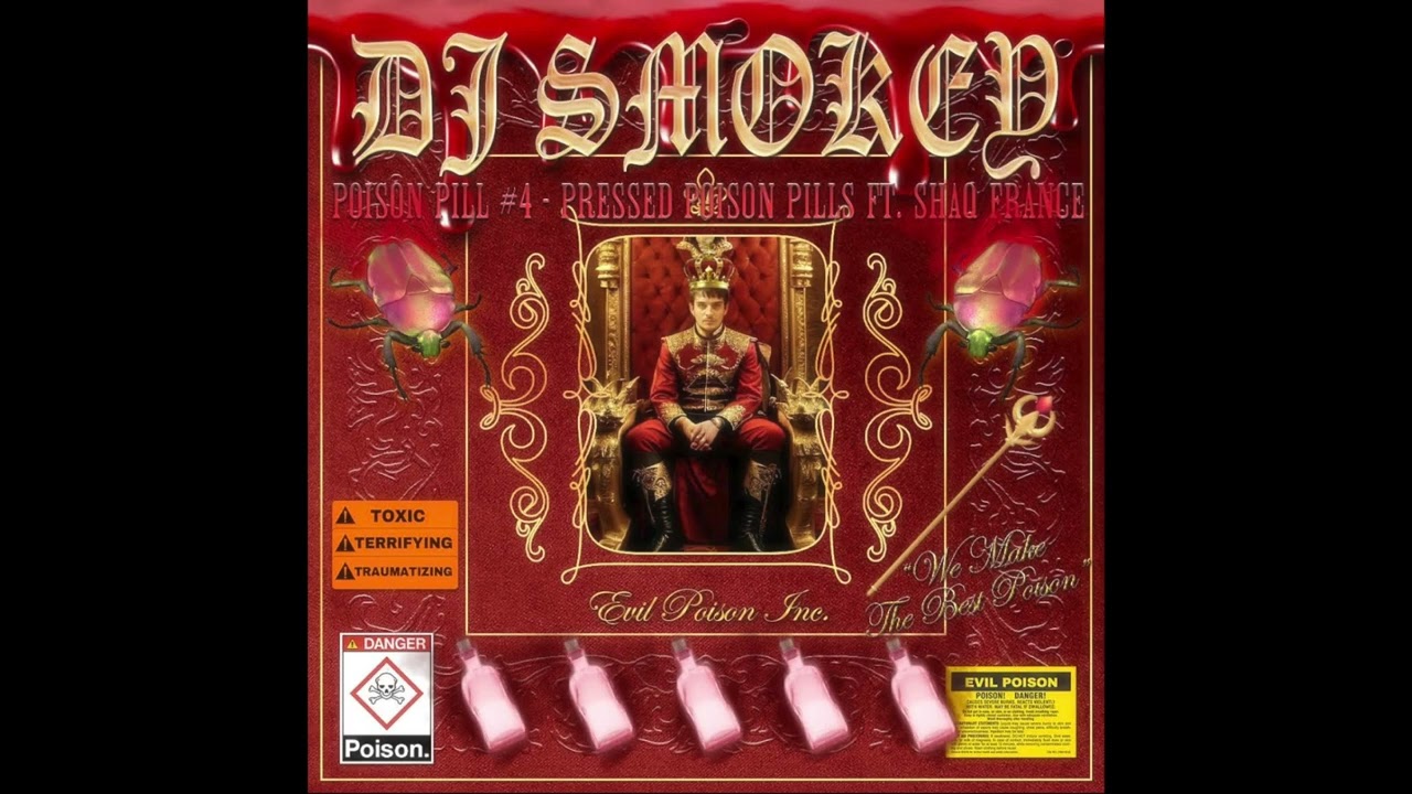 dj smokey - pressed poison pills (ft. shaq france)​ [𝔭𝔬𝔦𝔰𝔬𝔫 𝔭𝔦𝔩𝔩 #4]
