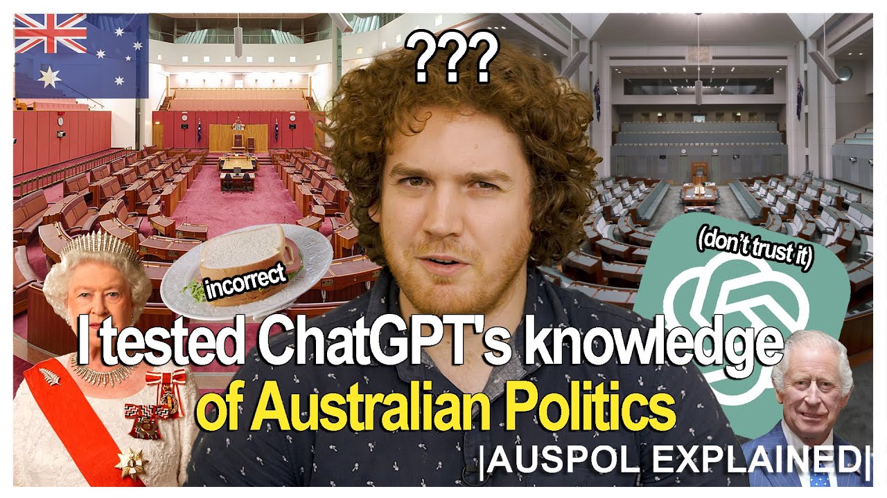 I tested ChatGPT's knowledge of Australian politics | AUSPOL EXPLAINED