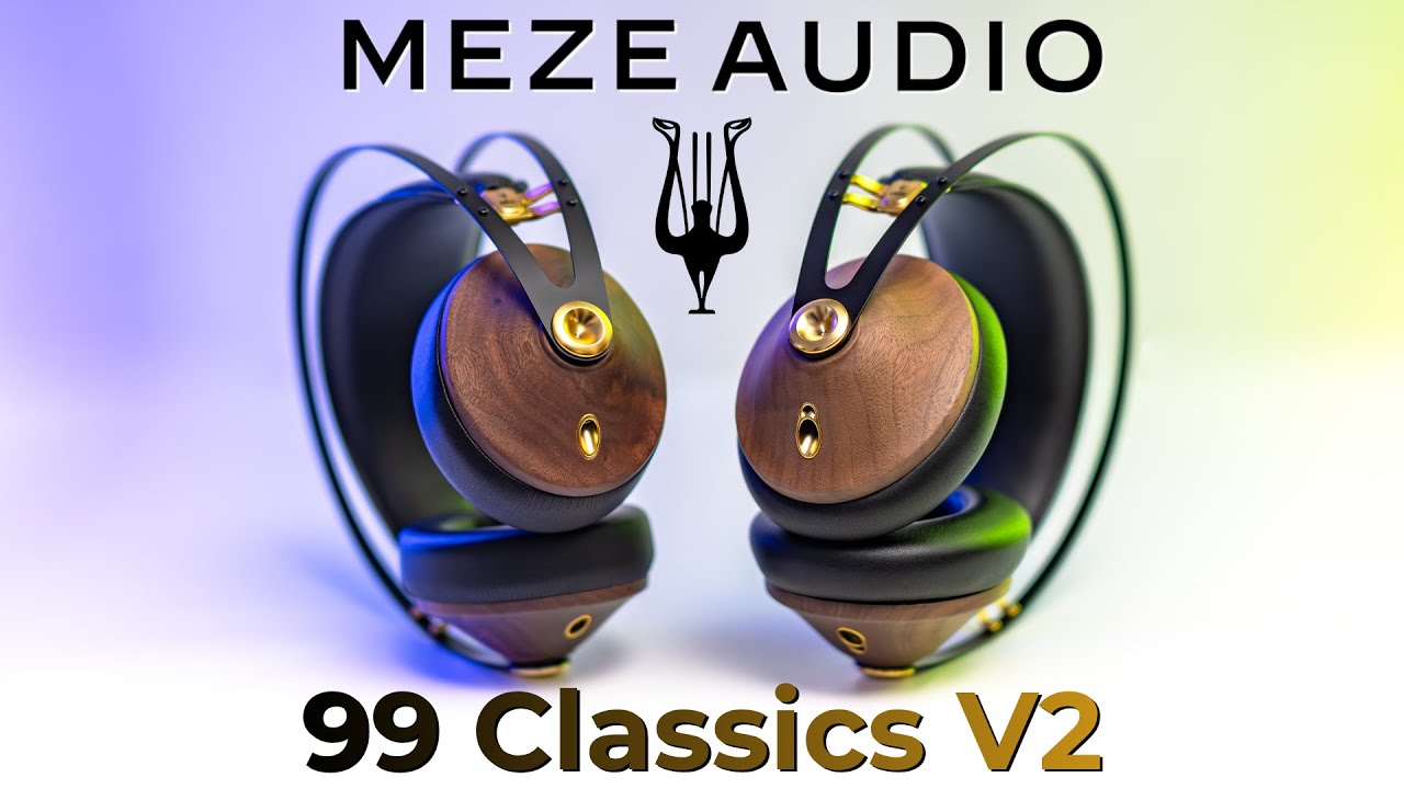 Old Sound, New Tricks: Meze 99 Classics V2 Review & Comparison