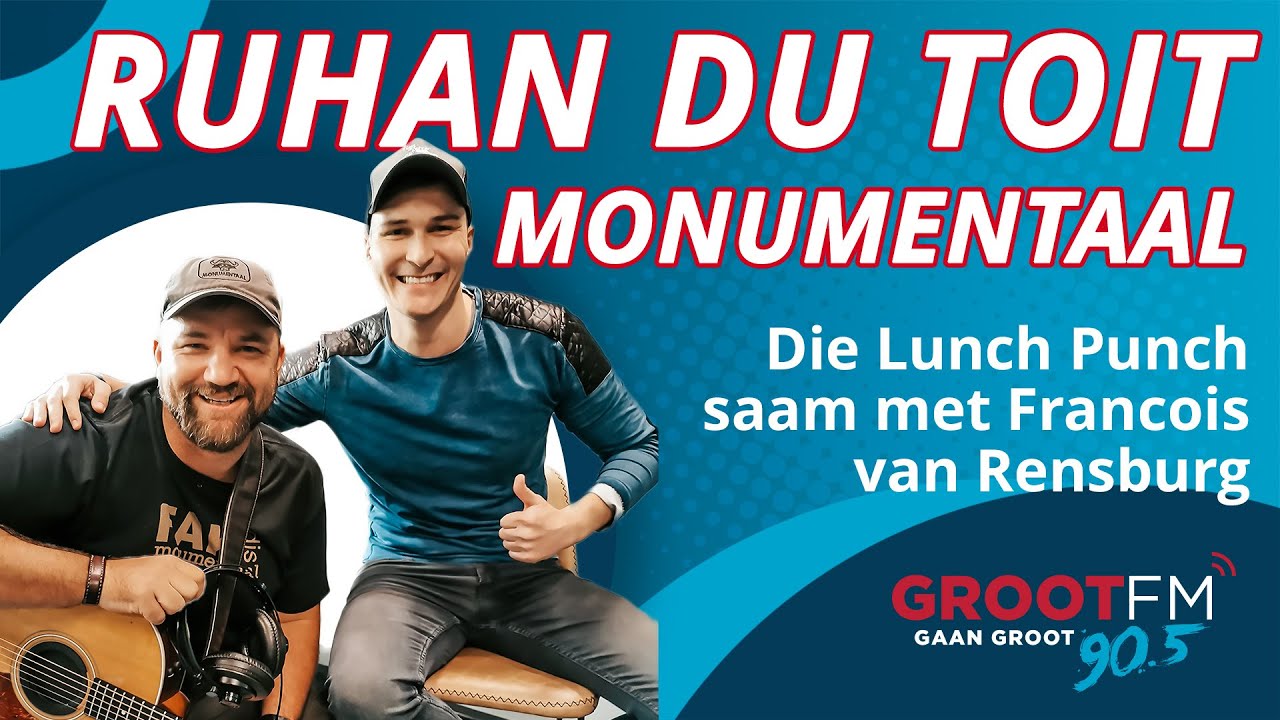Ruhan du Toit Monumentaal | Die Lunch Punch