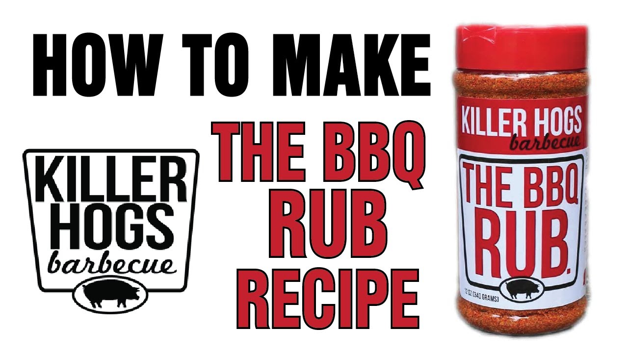 Killer Hogs BBQ Rub Recipe