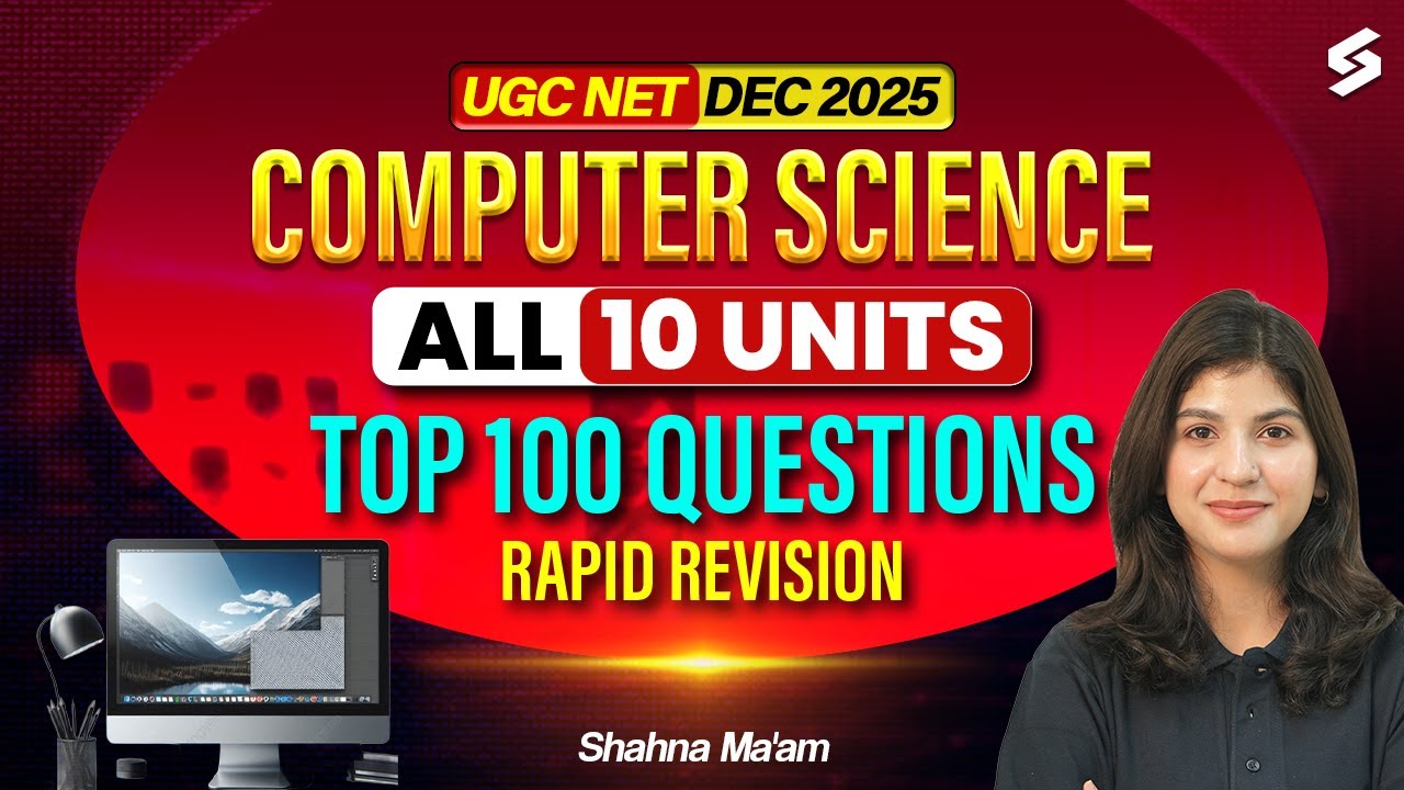 UGC NET Computer Science All 10 Units Revision | UGC NET Computer Science Preparation By Shahna Mam