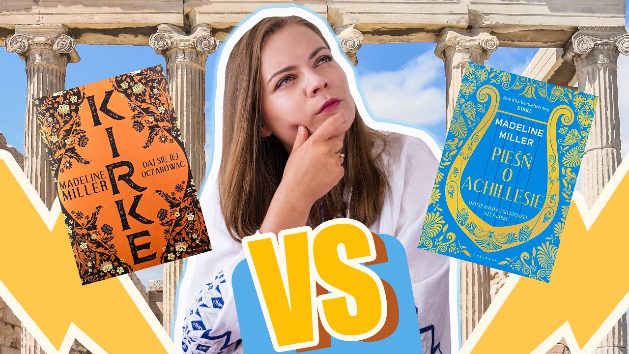 KIRKE CZY PIEŚŃ O ACHILLESIE - CO LEPSZE