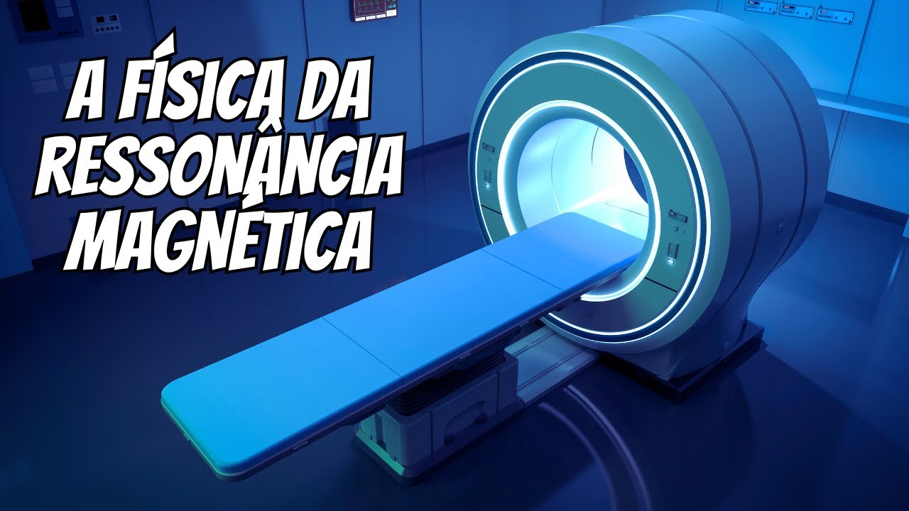COMO É O EXAME DE RESSONÂNCIA MAGNÉTICA