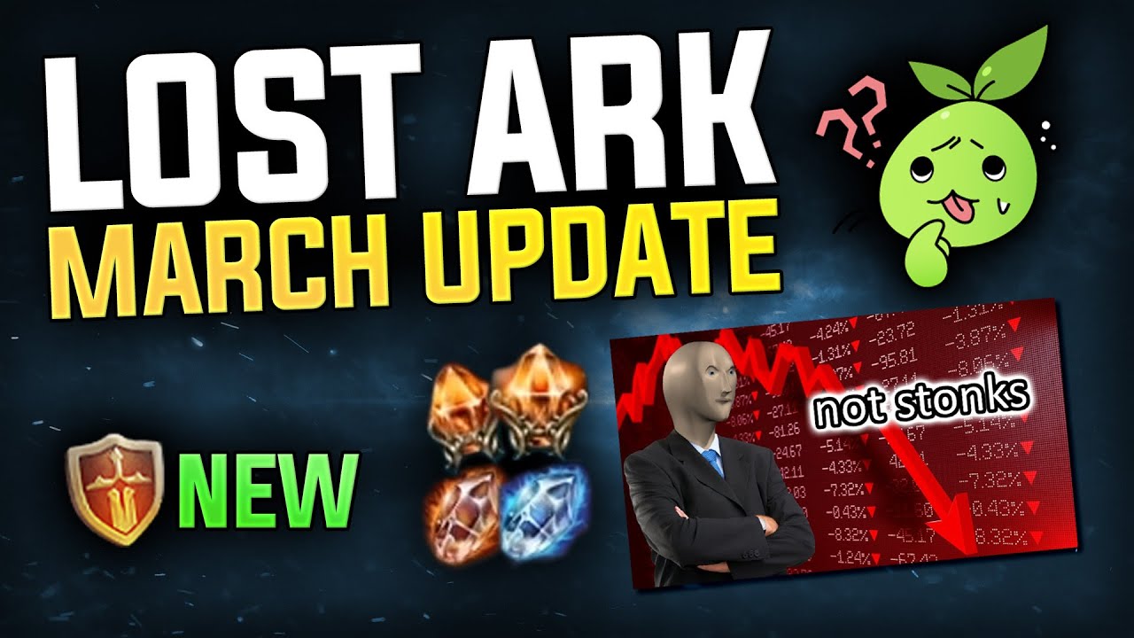Lost Ark March Update Summary - Time for Upgrading