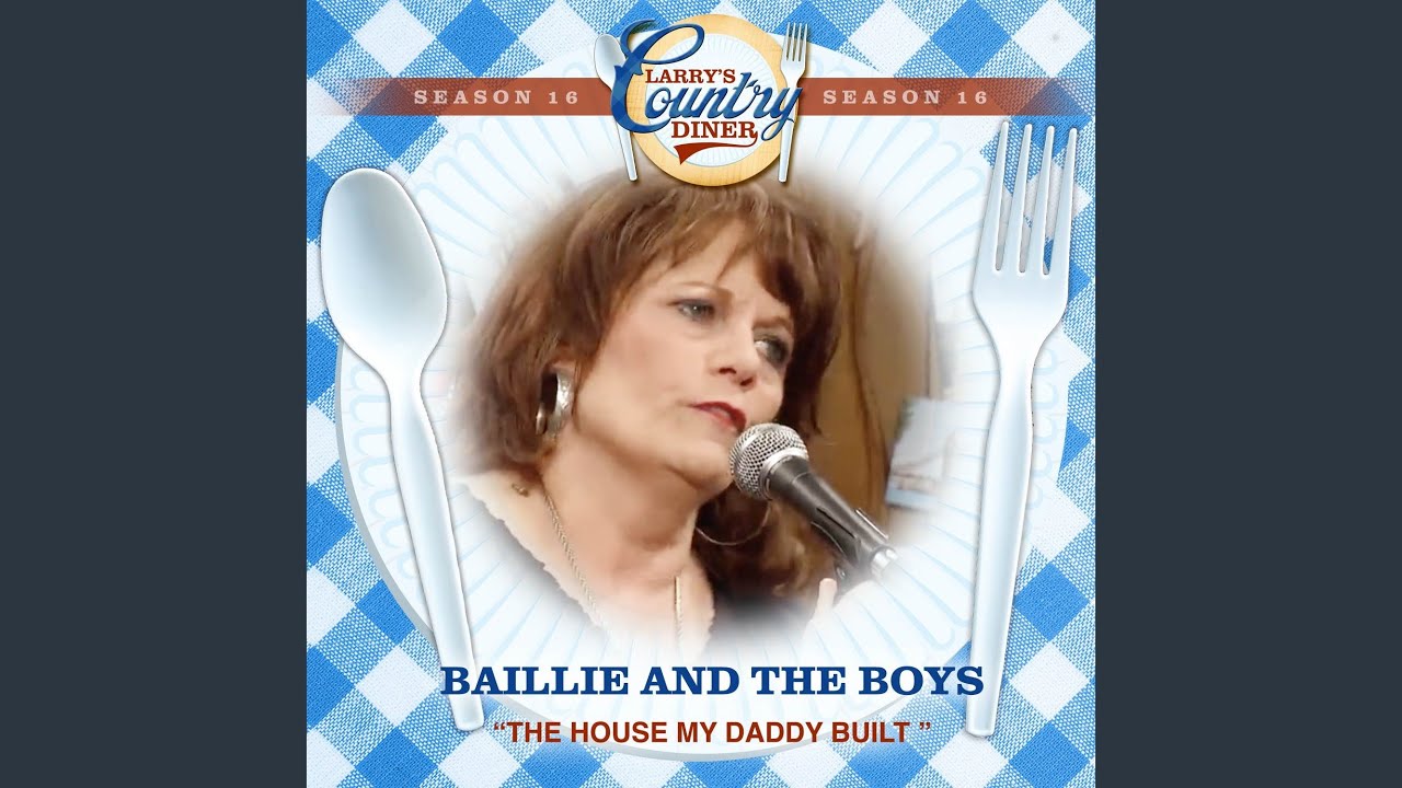 The House My Daddy Built (Larry's Country Diner Season 16)