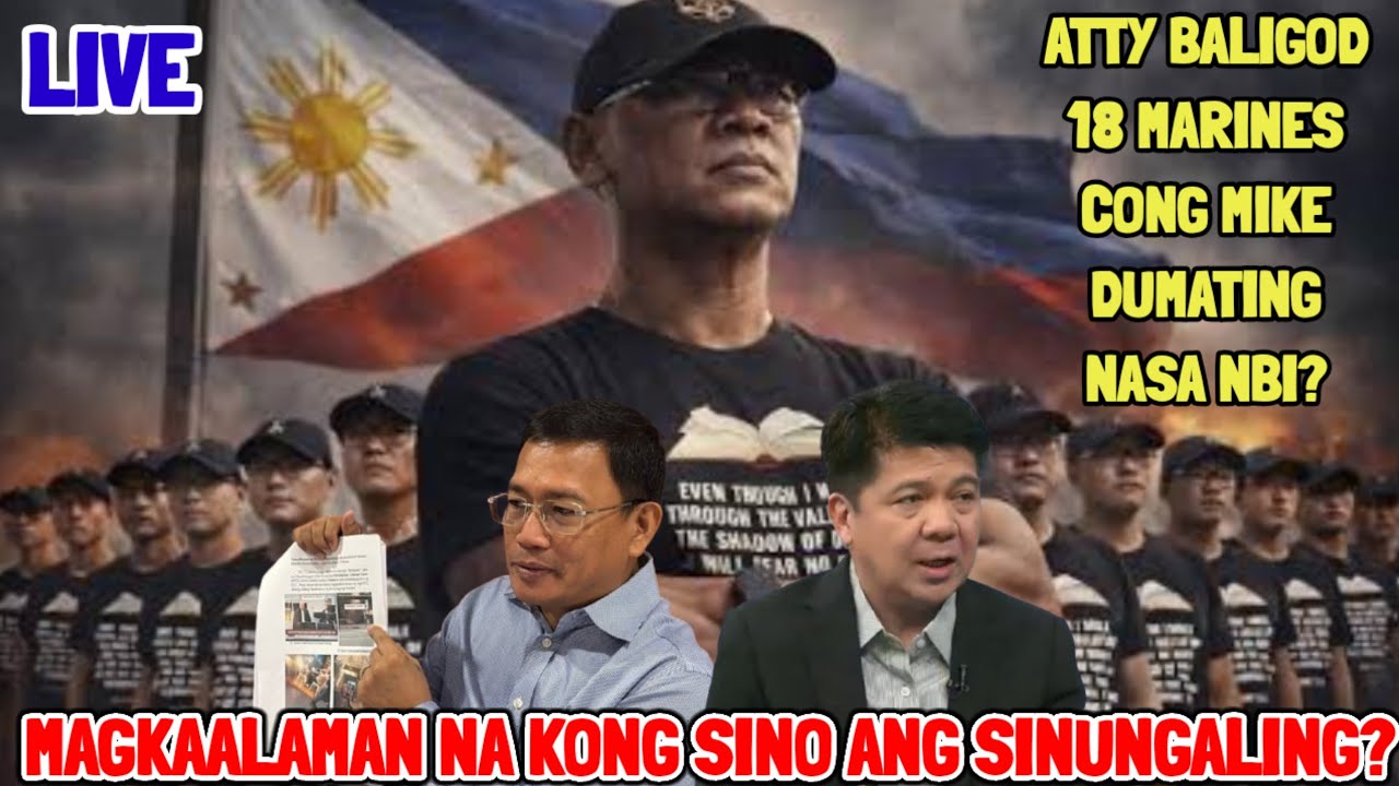LIVE 18 MARINES AT ATTY BALIGOD CONG MIKE DEFENSOR DUMATING NA SA NBI?