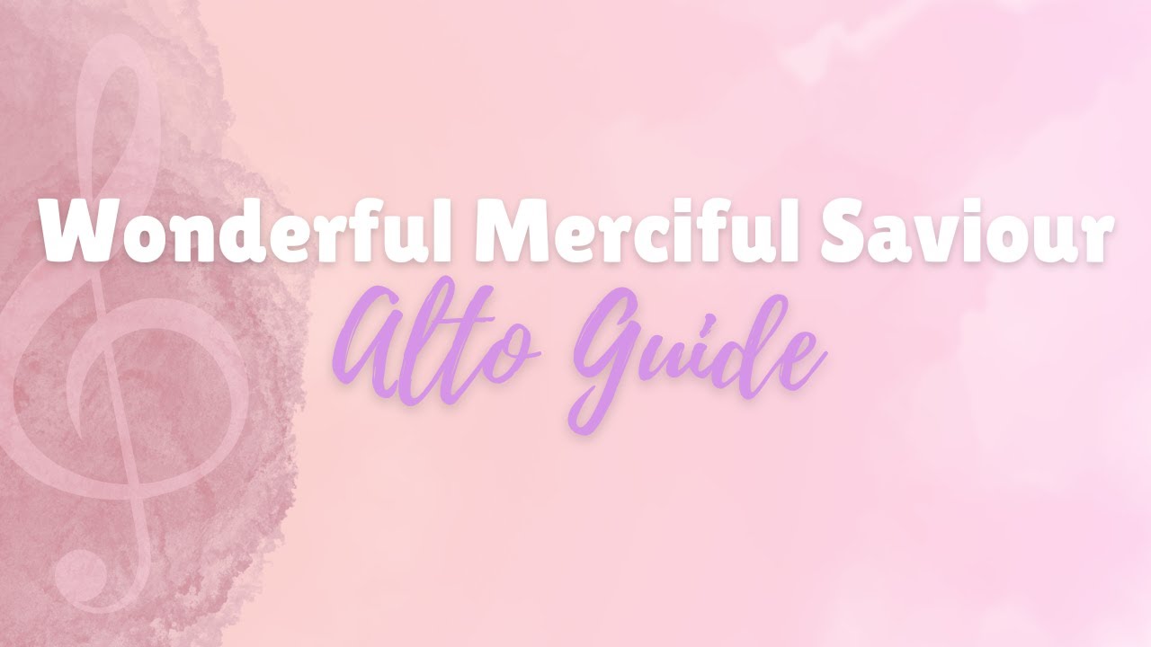 Wonderful Merciful Savior (SATB Guide | Alto)
