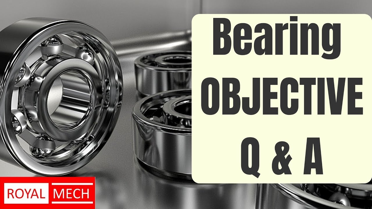Bearings objective questions and answers 1 #MACHINEDESIGN MECHANICAL ENGINEERING