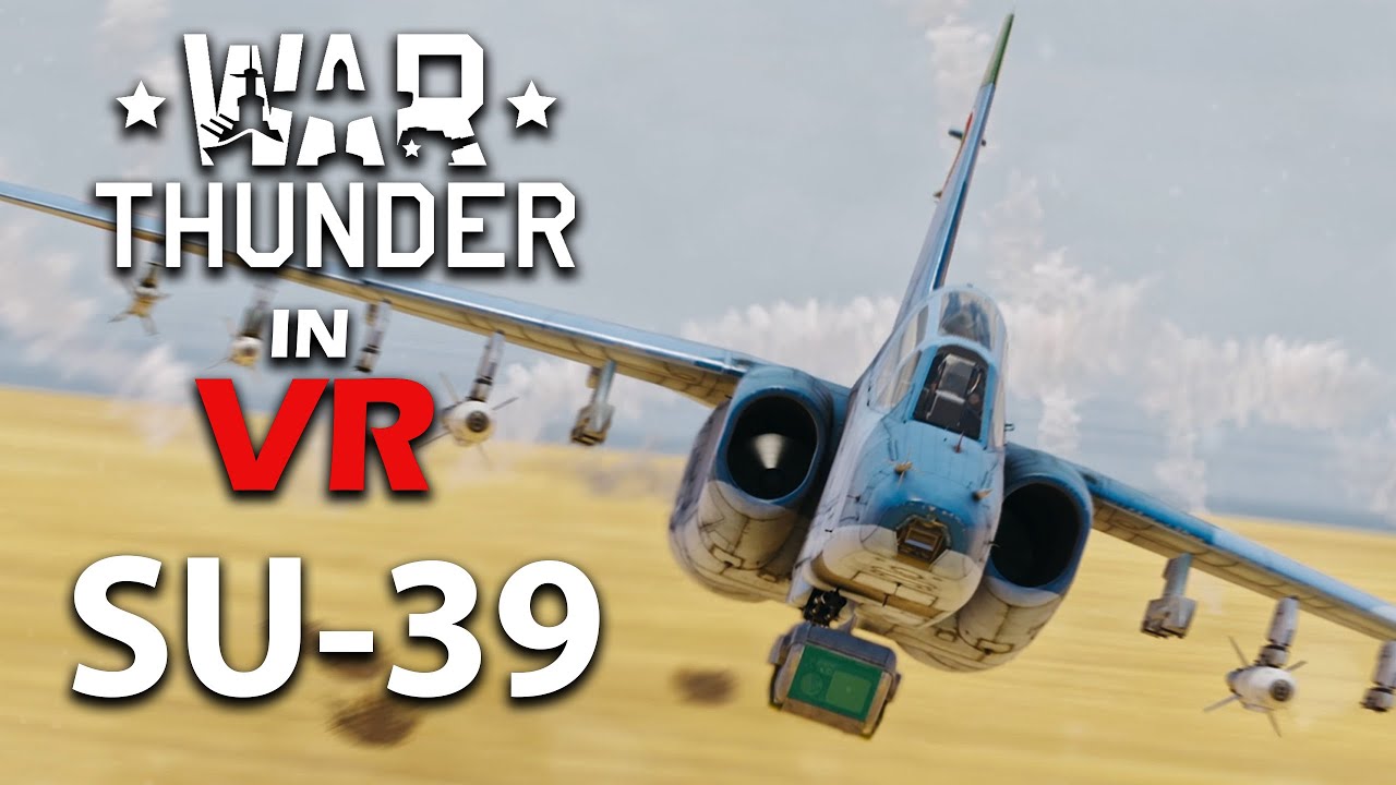 WAR THUNDER in VR Su-39