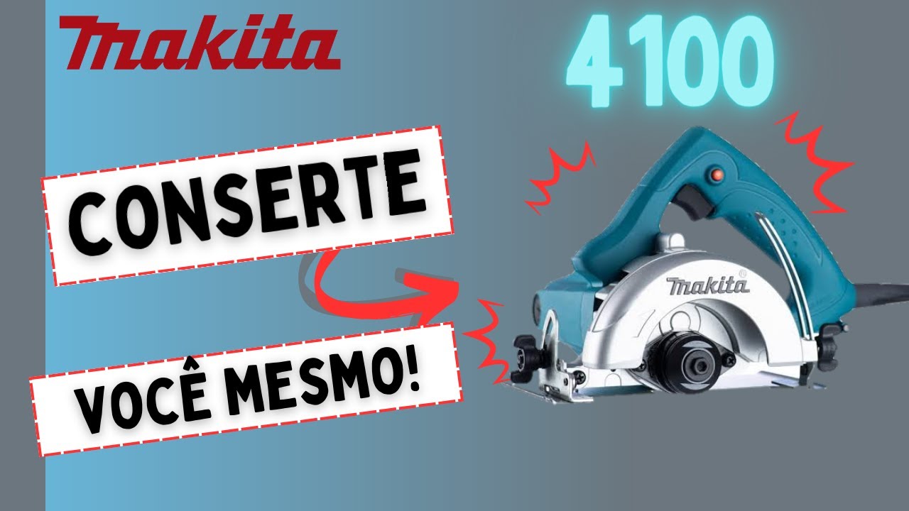 CONSERTO SERRA MÁRMORE MAKITA!!!!! (PASSO A PASSO)