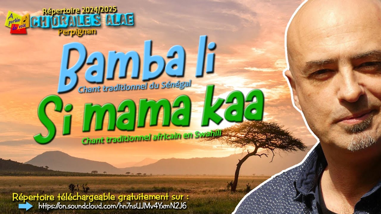 Bamba li - Si Mama Kaa (TUTTI Voix - Chorales ALAE 2024 2025)