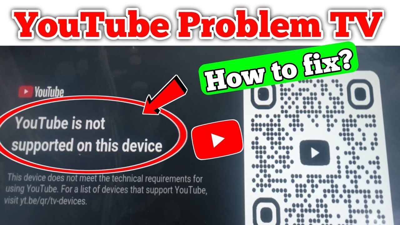 youtube is not supported on this device | youtube is not supported on this device tv | youtube error