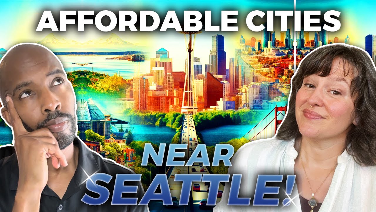 SAVE BIG: Discover 5 AFFORDABLE CITIES in the Seattle Metro Area| Living In Western Washington