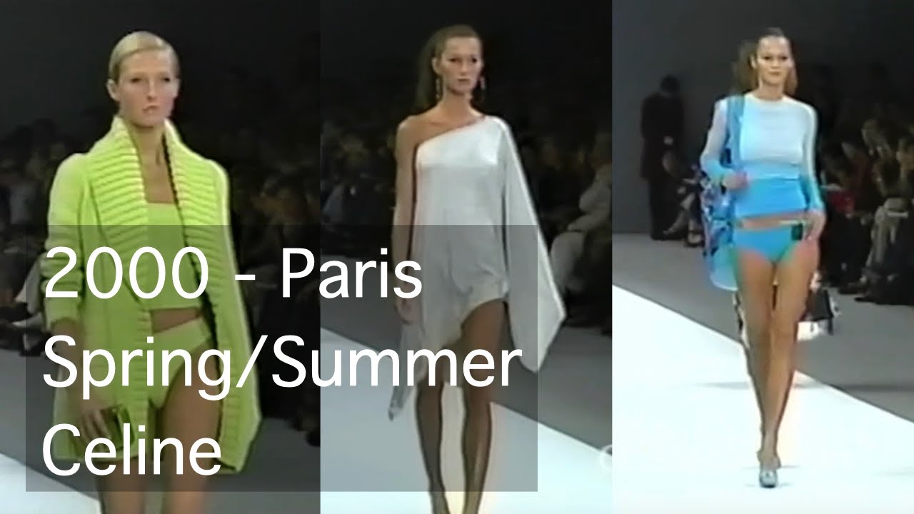 Celine - 2000 / Paris / Spring & Summer / Ready To Wear