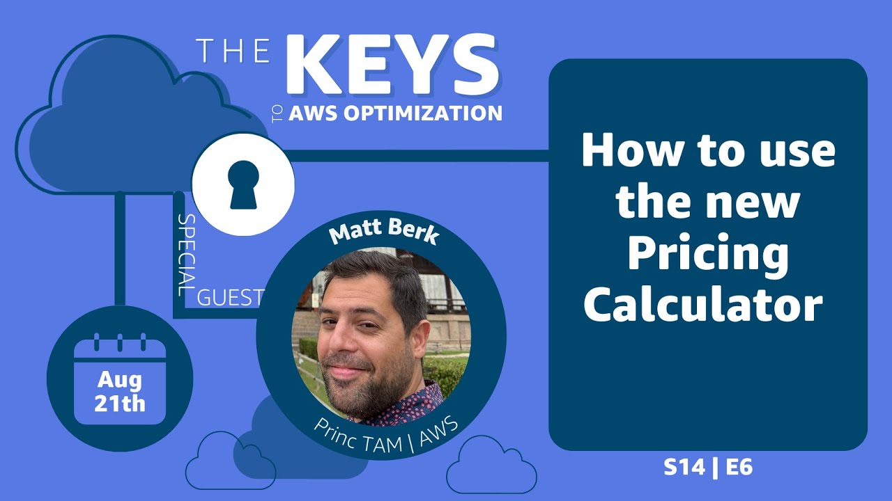 How to use the new pricing calculator | The Keys to AWS Optimization | S14 E6