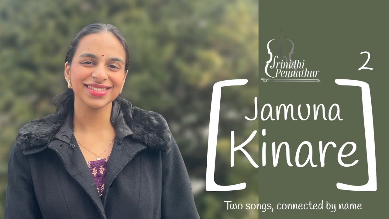 (Jamuna Kinare)² | Two songs, connected by name and meaning!