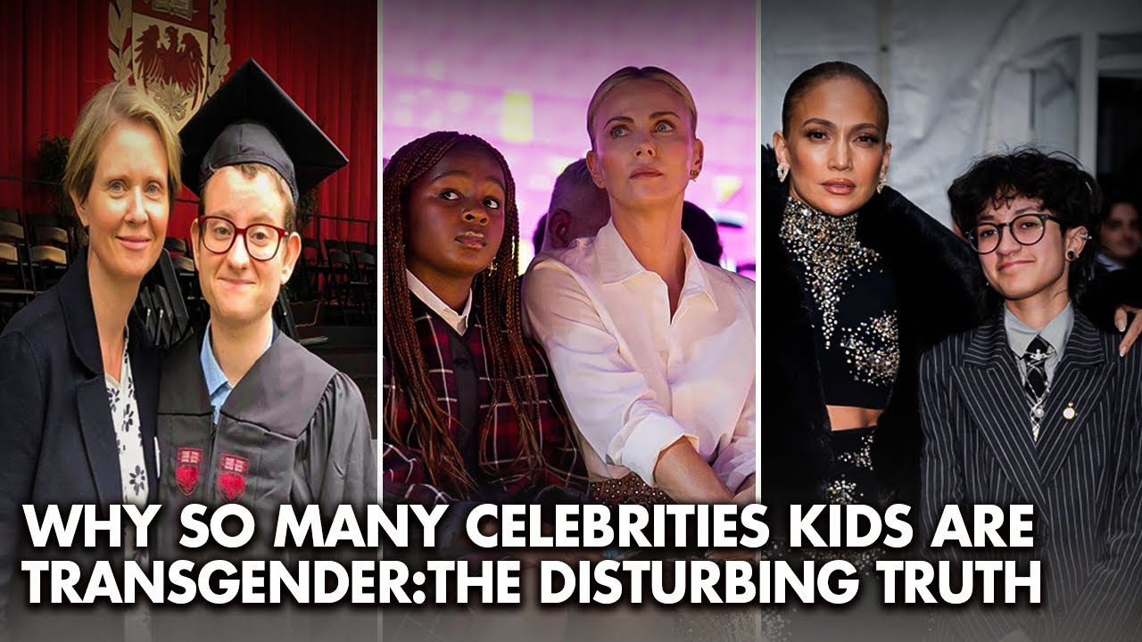 Why So Many Celebrities&rsquo; Kids Are Transgender: The Disturbing Truth