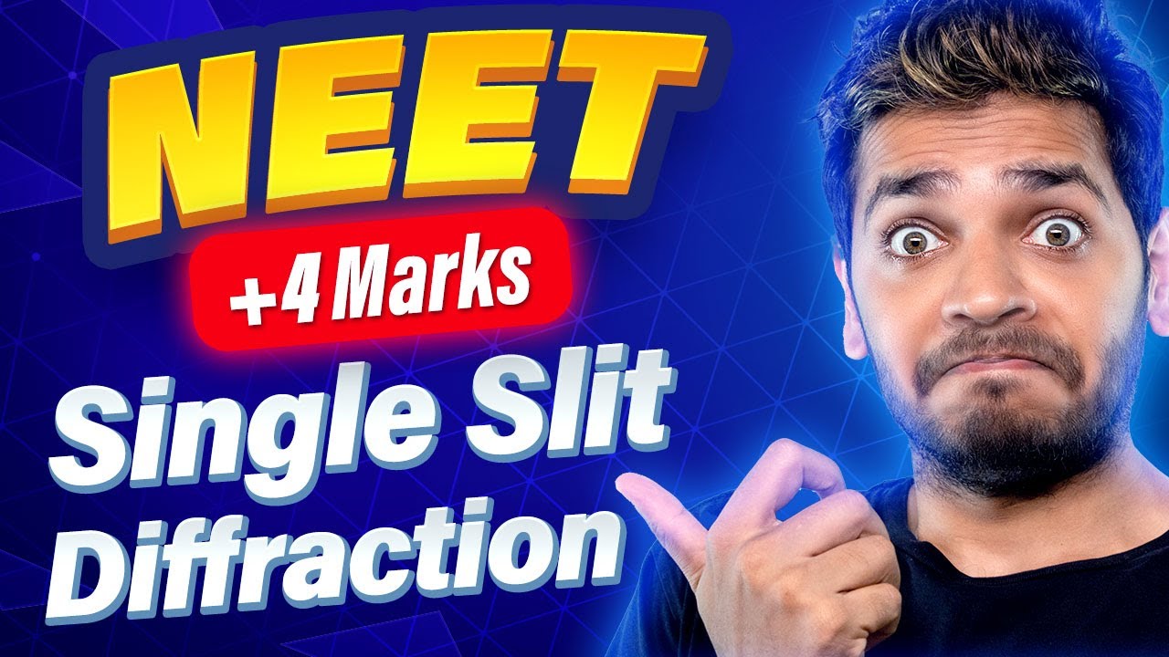 Single Slit Diffraction NEET PYQs | Vikrant Kirar