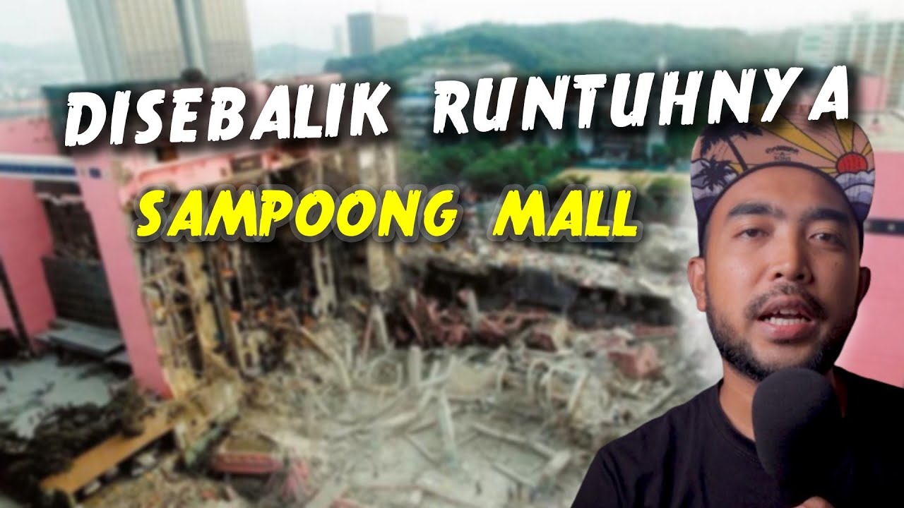 BANGUNAN SHOPPING MALL KOREA YANG RUNTUH DALAM BEBERAPA TAHUN JE