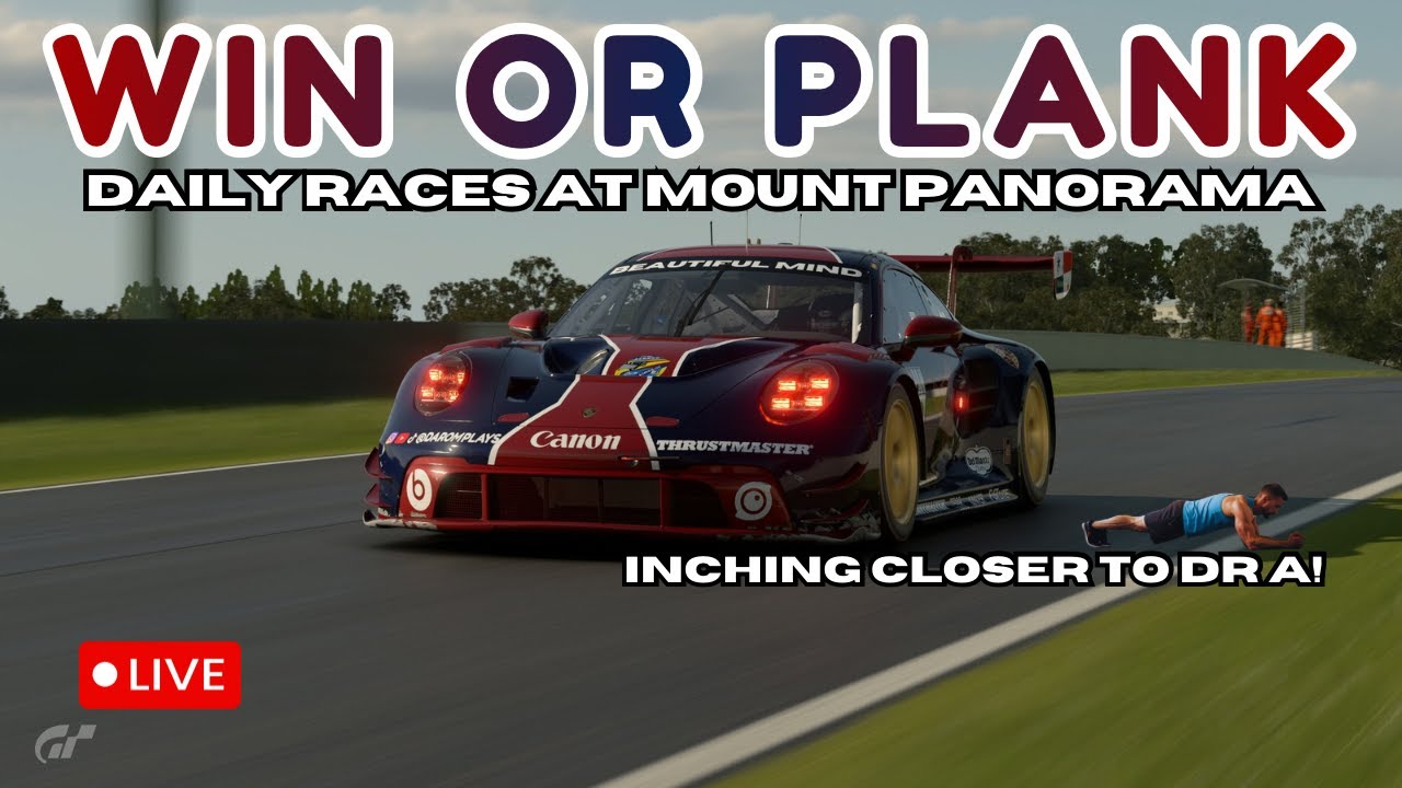 🔴 WIN OR PLANK! | Gran Turismo 7 | Daily Races at Mount Panorama