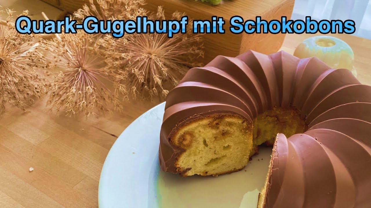 QUARK-GUGELHUPF MIT SCHOKOBONS - Ein Traum für Groß UND Klein!