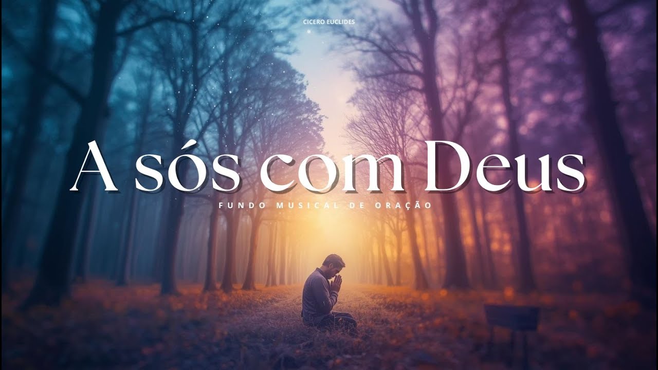Fundo Musical para ORA&Ccedil;&Atilde;O | Instrumental Worship suave para Orar e sentir a presen&ccedil;a de Deus
