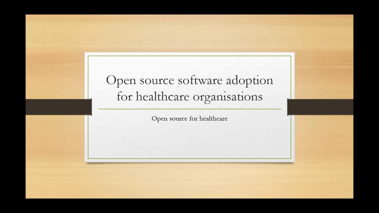 Examples of Opensource Software for healthcare